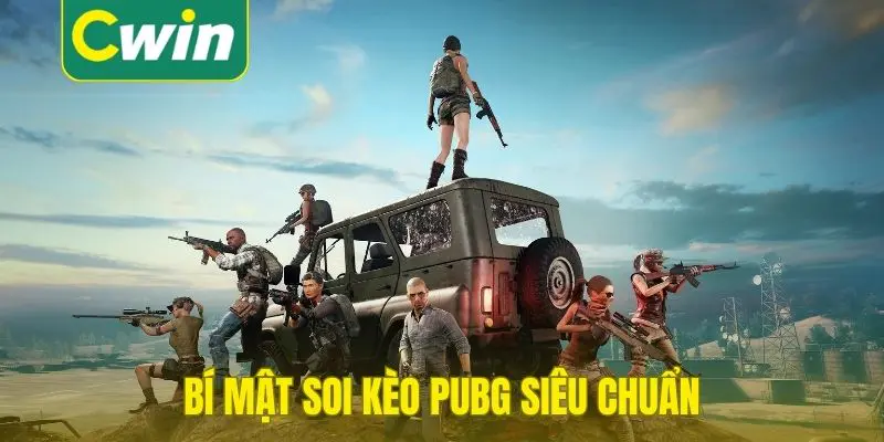 Bí mật soi kèo PUBG siêu chuẩn