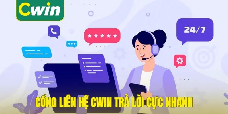 Cổng liên hệ Cwin trả lời cực nhanh
