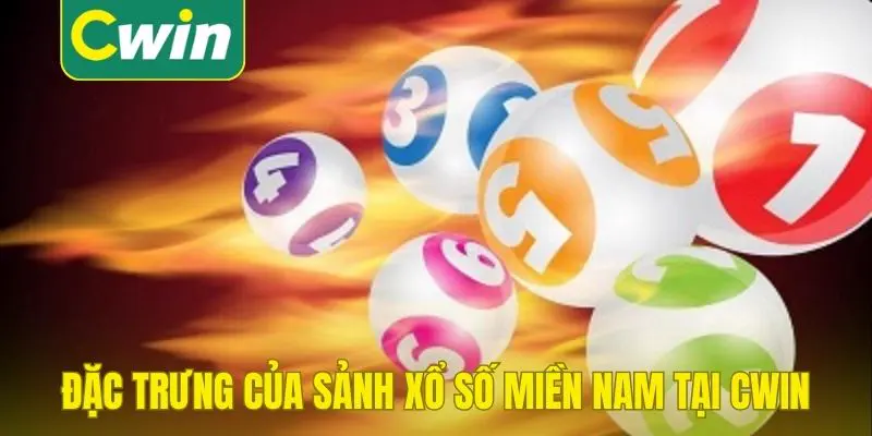 Đặc trưng của sảnh xổ số miền Nam tại Cwin