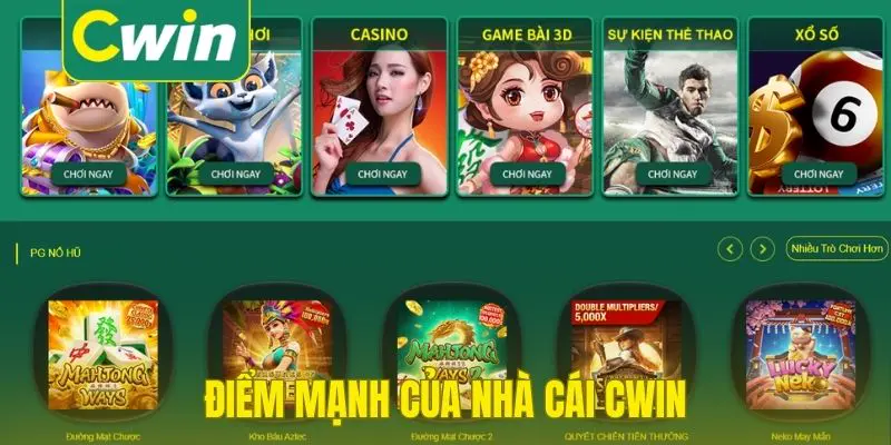 Điểm mạnh vượt trội của nhà cái Cwin