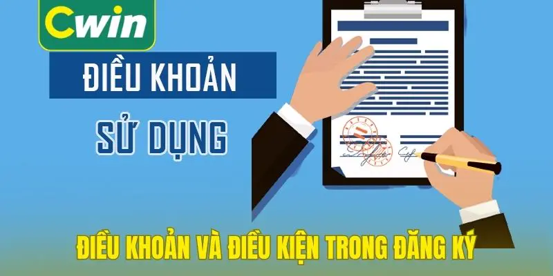 Điều khoản và điều kiện của Cwin trong đăng ký