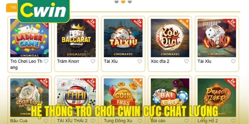 Hệ thống trò chơi Cwin cực chất lượng
