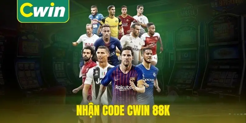 nhận code Cwin 88k