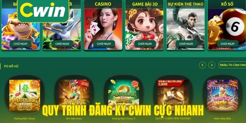 Quy trình đăng ký Cwin cực nhanh