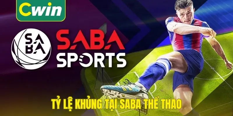 Tỷ lệ khủng tại Saba thể thao